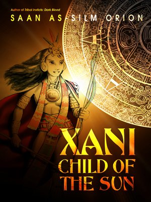 cover image of Xani, Child of the Sun